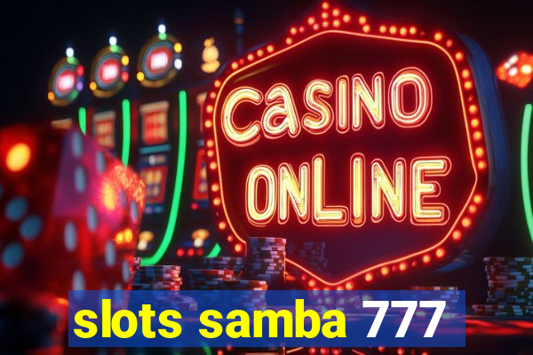 slots samba 777